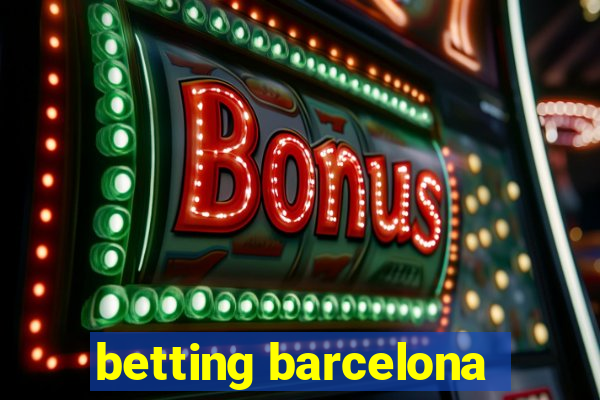 betting barcelona