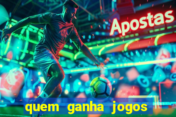 quem ganha jogos de hoje