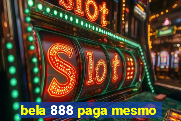 bela 888 paga mesmo