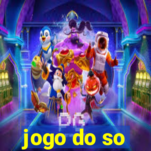 jogo do so