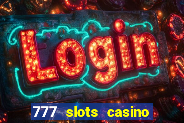 777 slots casino online gcash