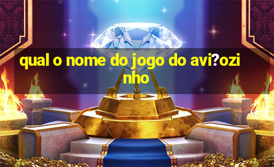 qual o nome do jogo do avi?ozinho