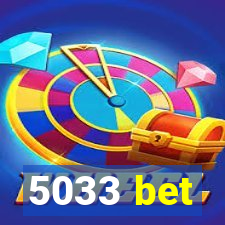 5033 bet