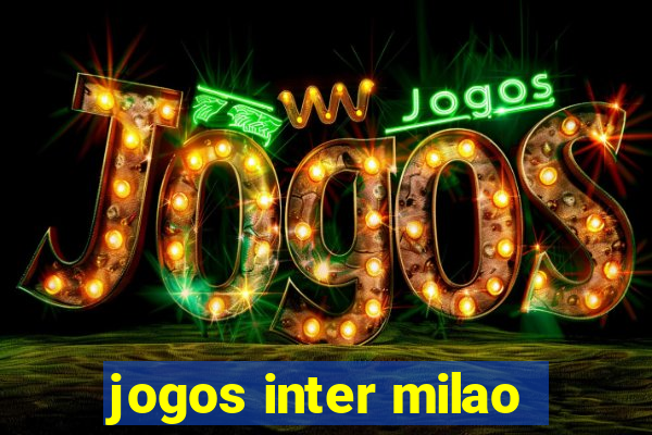 jogos inter milao