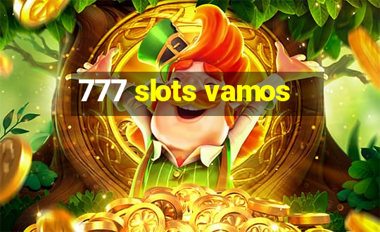 777 slots vamos