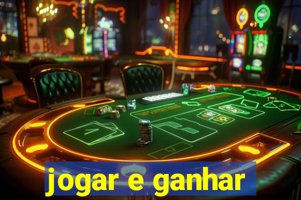 jogar e ganhar