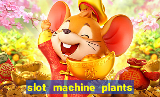 slot machine plants vs zombies