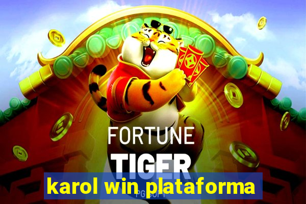 karol win plataforma