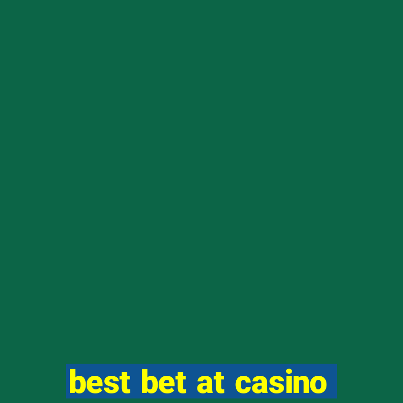 best bet at casino