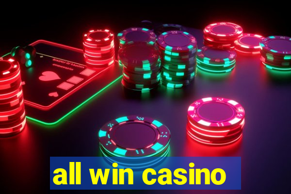 all win casino