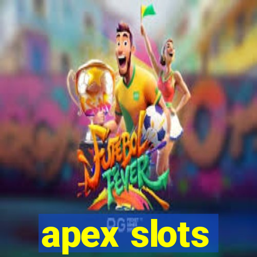 apex slots