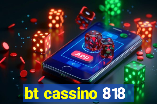 bt cassino 818