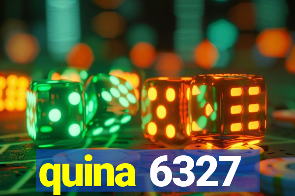 quina 6327