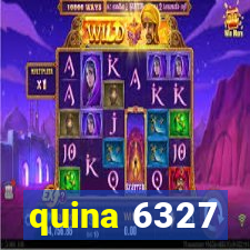 quina 6327