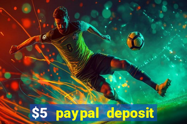 $5 paypal deposit casino nz