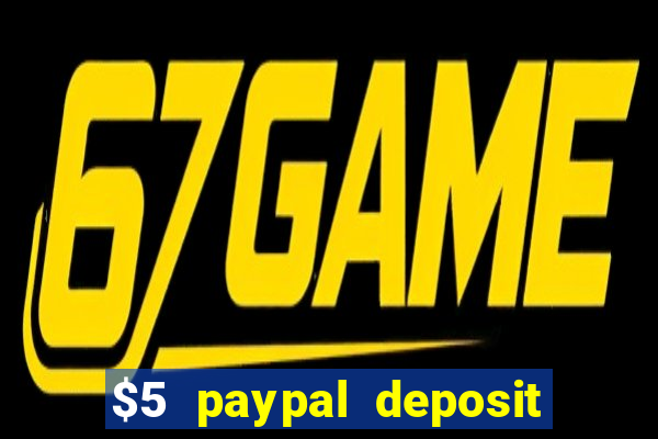 $5 paypal deposit casino nz