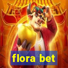 flora bet