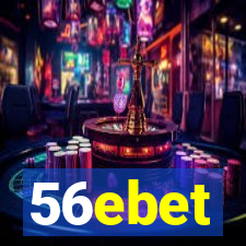 56ebet