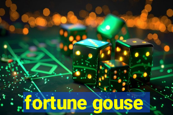 fortune gouse