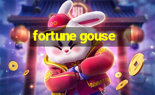 fortune gouse