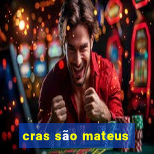 cras são mateus