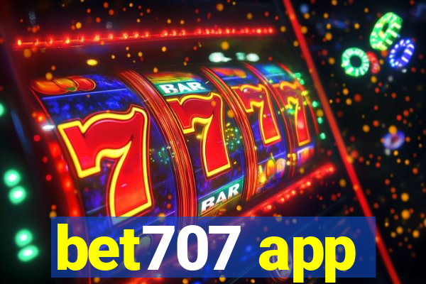 bet707 app