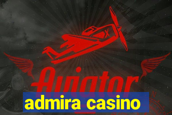 admira casino