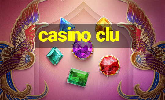 casino clu