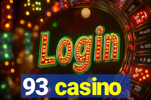 93 casino