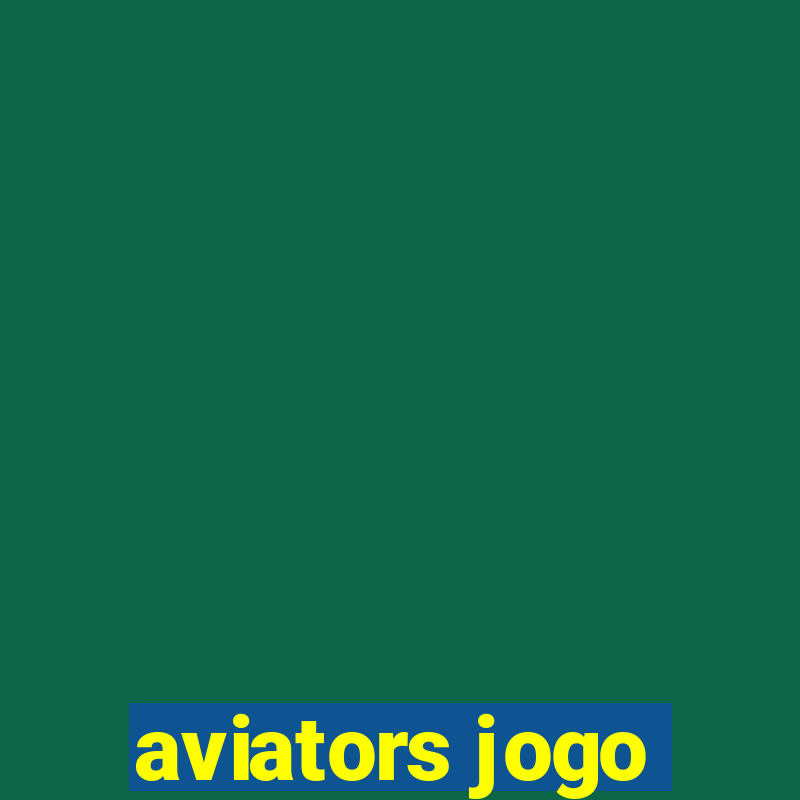 aviators jogo