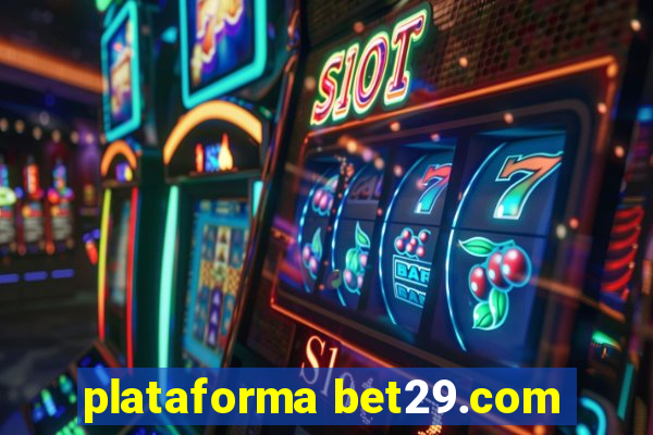 plataforma bet29.com