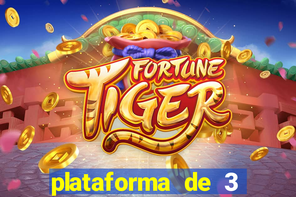 plataforma de 3 reais tigre