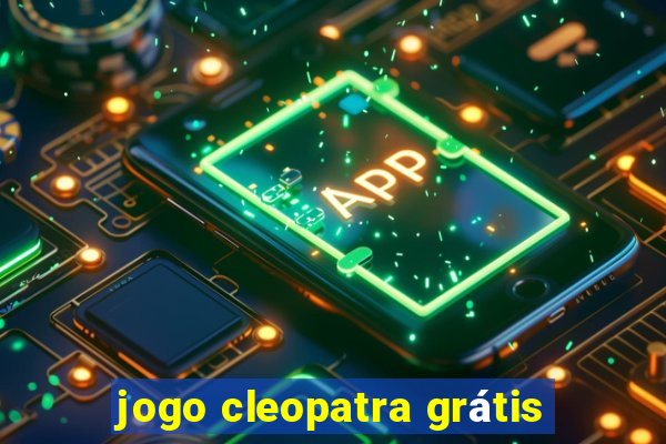 jogo cleopatra grátis