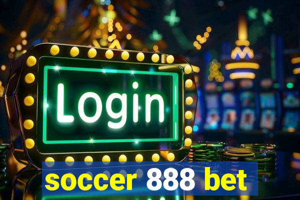 soccer 888 bet