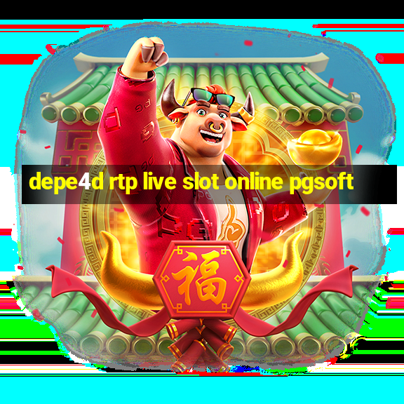 depe4d rtp live slot online pgsoft