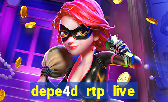 depe4d rtp live slot online pgsoft