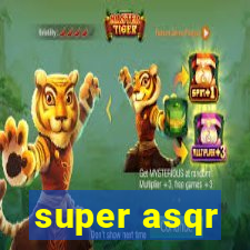 super asqr