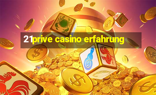 21prive casino erfahrung