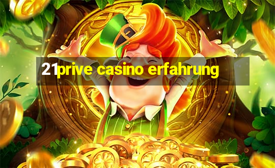 21prive casino erfahrung