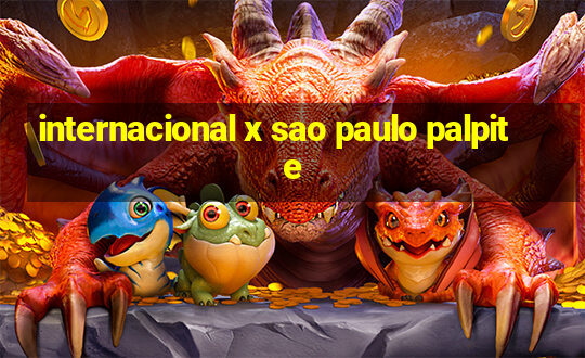 internacional x sao paulo palpite