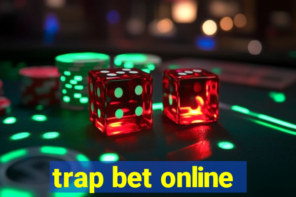 trap bet online