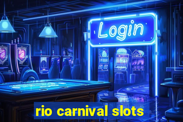 rio carnival slots