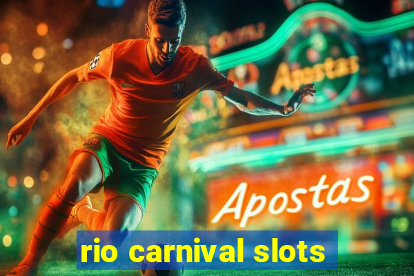 rio carnival slots