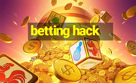 betting hack