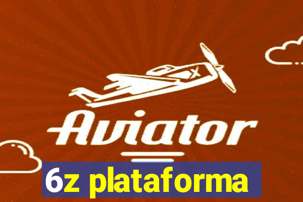 6z plataforma