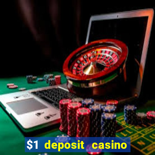 $1 deposit casino 2018 nz