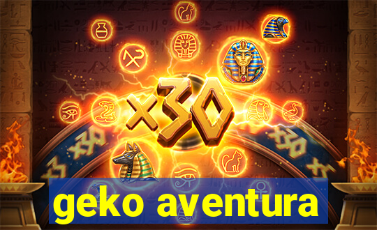 geko aventura