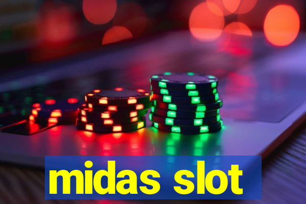 midas slot