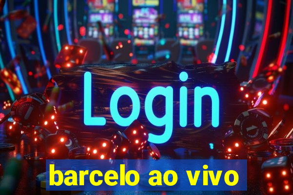 barcelo ao vivo