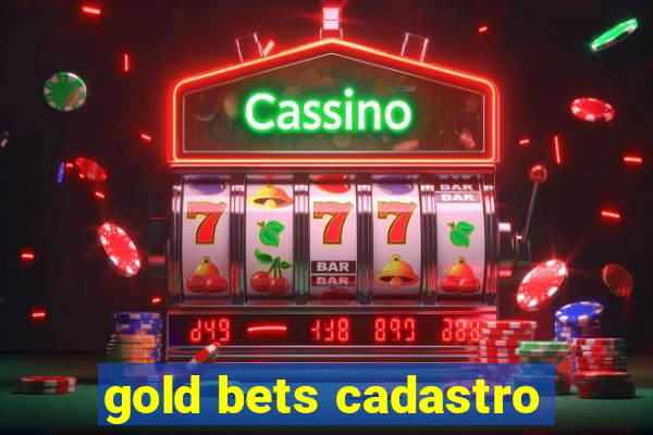 gold bets cadastro